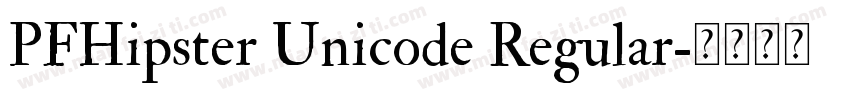 PFHipster Unicode Regular字体转换